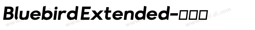 Bluebird Extended字体转换 Bluebird Extended字体转换